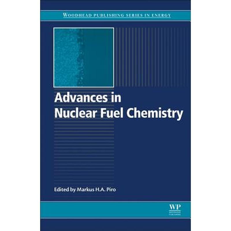 Advances in Nuclear Fuel Chemistry