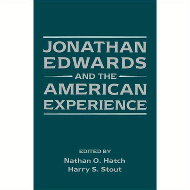 Jonathan Edwards and the American Experience