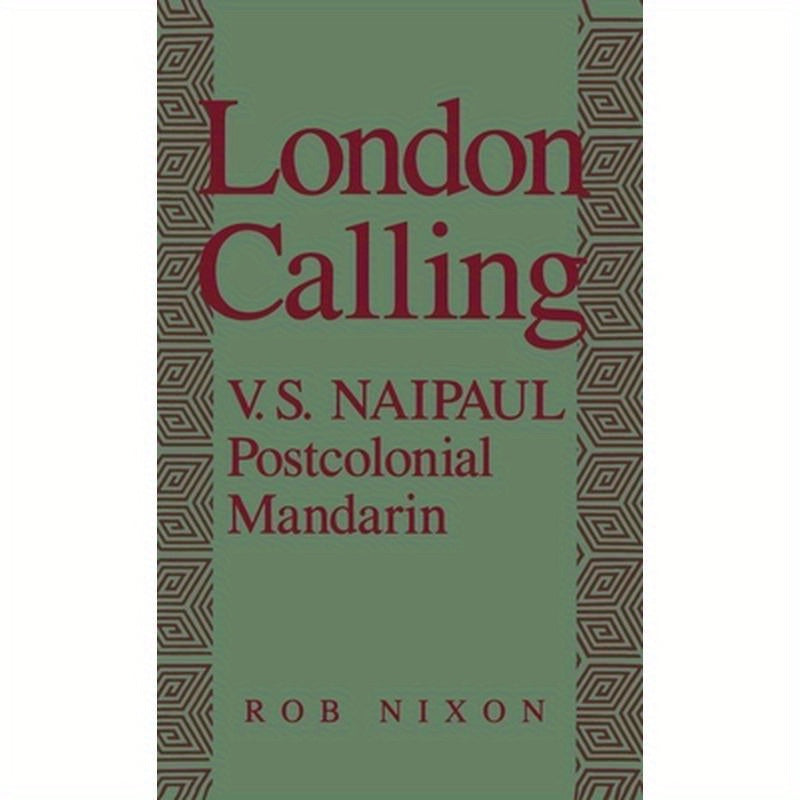 London Calling: V.S. Naipaul, Postcolonial Mandarin