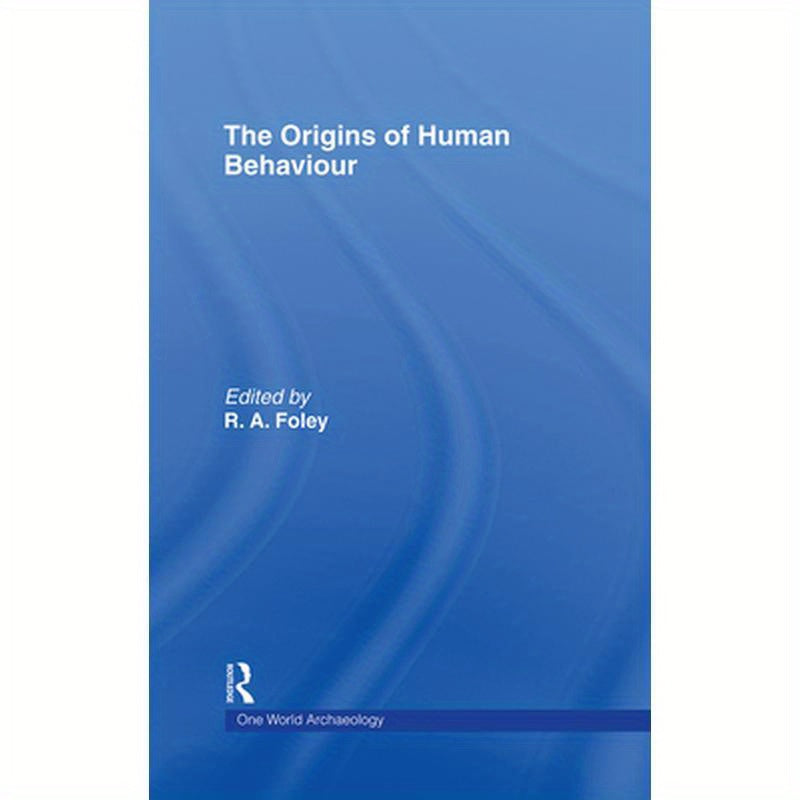 The Origins of Human Behaviour