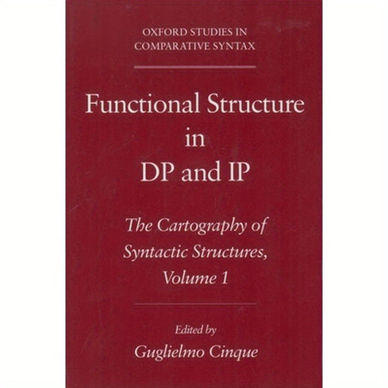 Functional Structure in DP and IP: The Cartography of Syntactic Structures, Volume 1