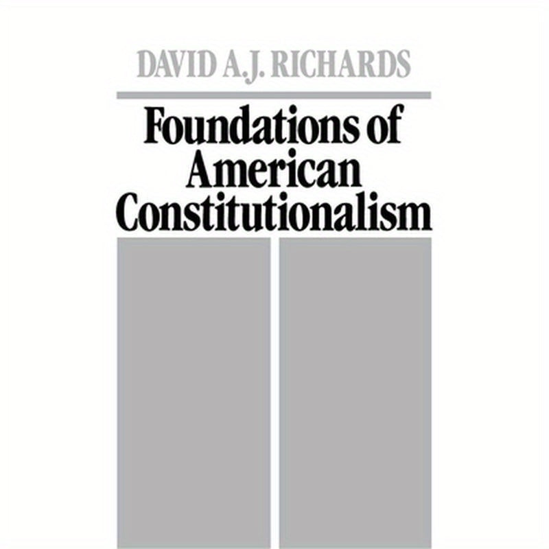 Foundations of American Constitutionalism