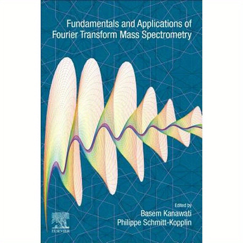 Fundamentals and Applications of Fourier Transform Mass Spectrometry