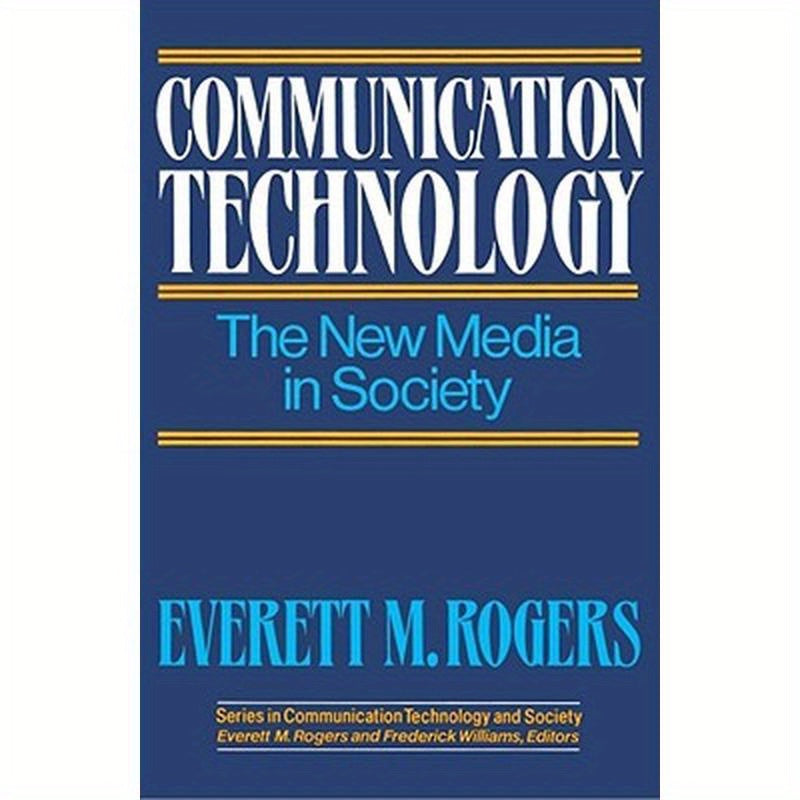 Communication Technology: The New Media in Society