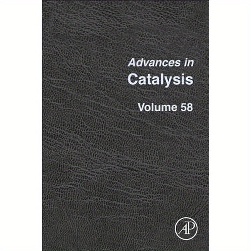 Advances in Catalysis: Volume 58