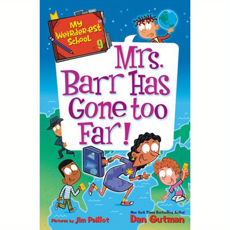 My Weirder-Est School #9: Mrs. Barr Has Gone Too Far!