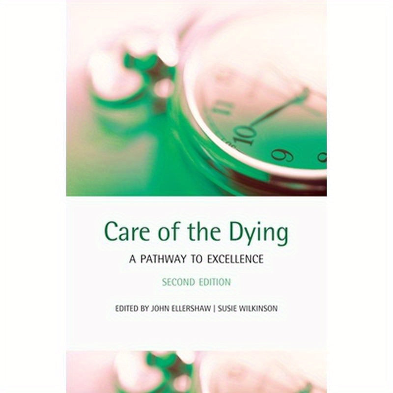 Care of the Dying: A Pathway to Excellence