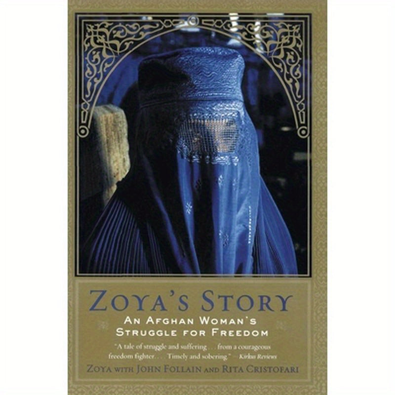 Zoya's Story: An Afghan Woman's Struggle for Freedom