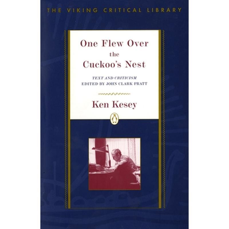 One Flew Over the Cuckoo's Nest: Text and Criticism; Revised Edition