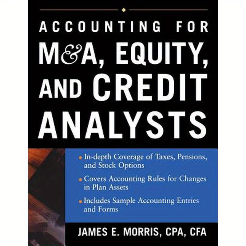 Accounting for M&A, Equity, and Credit Analysts