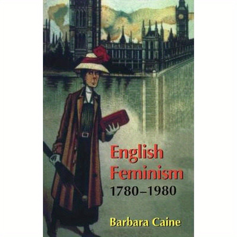 English Feminism, 1780-1980
