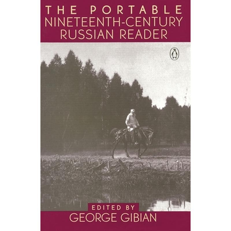 The Portable Nineteenth-Century Russian Reader