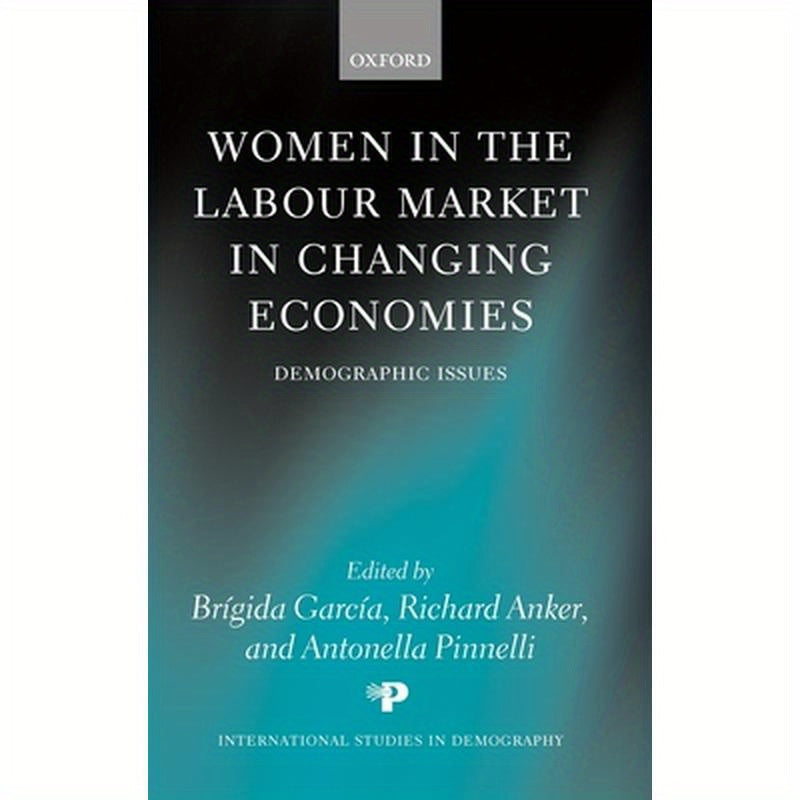 Women in the Labour Market in Changing Economies: Demographic Issues