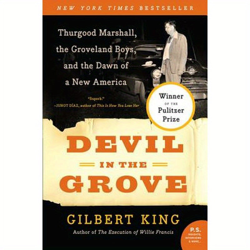 Devil in the Grove: Thurgood Marshall, the Groveland Boys, and the Dawn of a New America