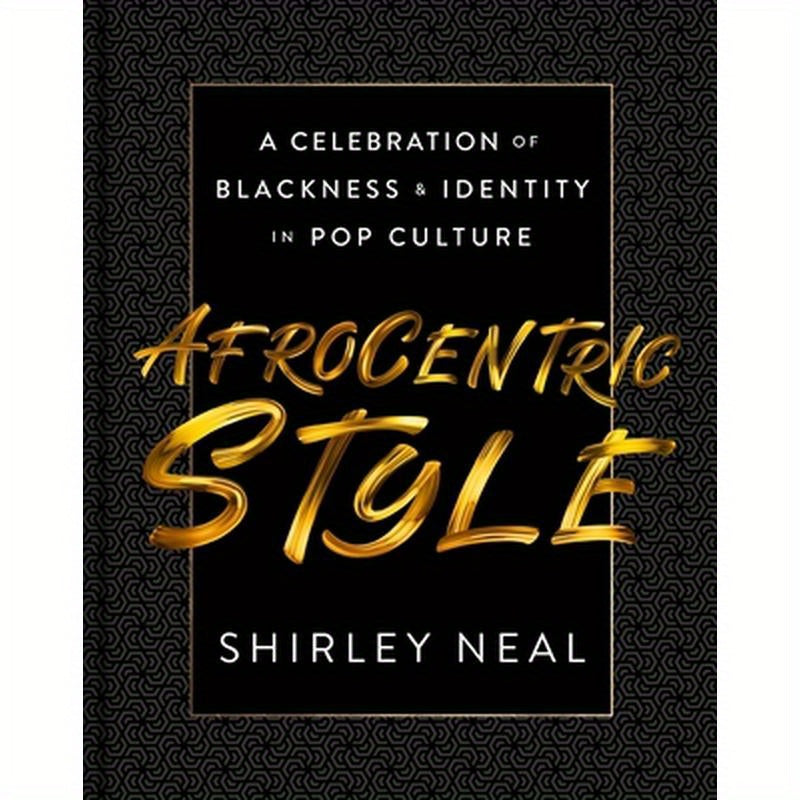 Afrocentric Style: A Celebration of Blackness & Identity in Pop Culture