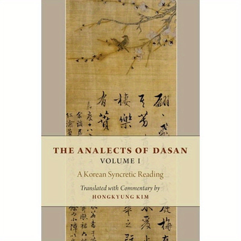 Analects of Dasan, Volume I: A Korean Syncretic Reading
