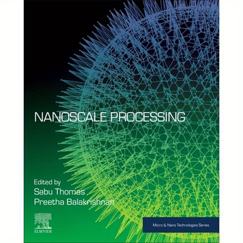Nanoscale Processing