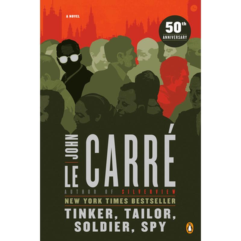 Tinker, Tailor, Soldier, Spy: A George Smiley Novel
