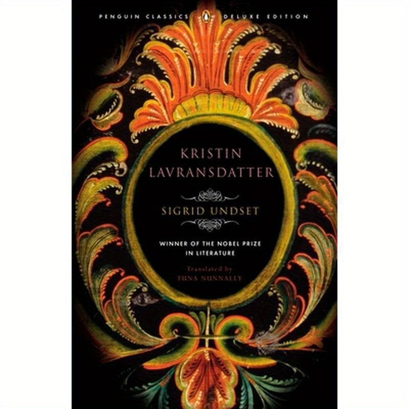 Kristin Lavransdatter: (Penguin Classics Deluxe Edition)