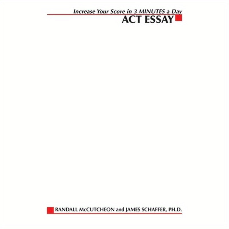 Increase Your Score in 3 Minutes a Day: ACT Essay