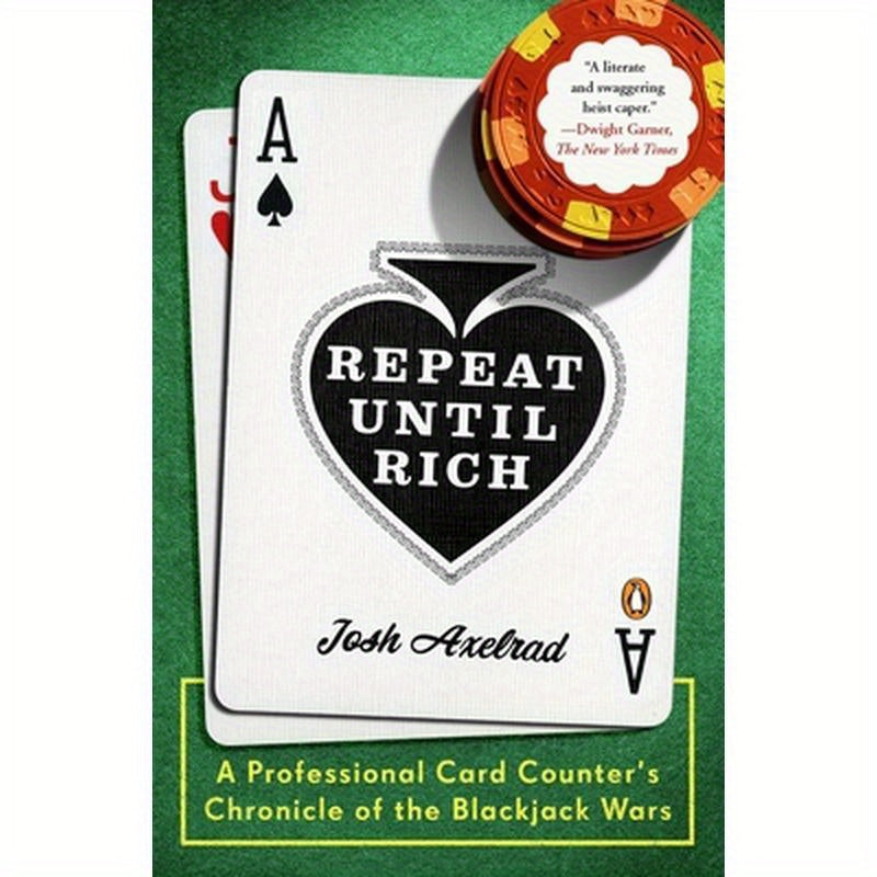 Repeat Until Rich: A Professional Card Counter's Chronicle of the Blackjack Wars