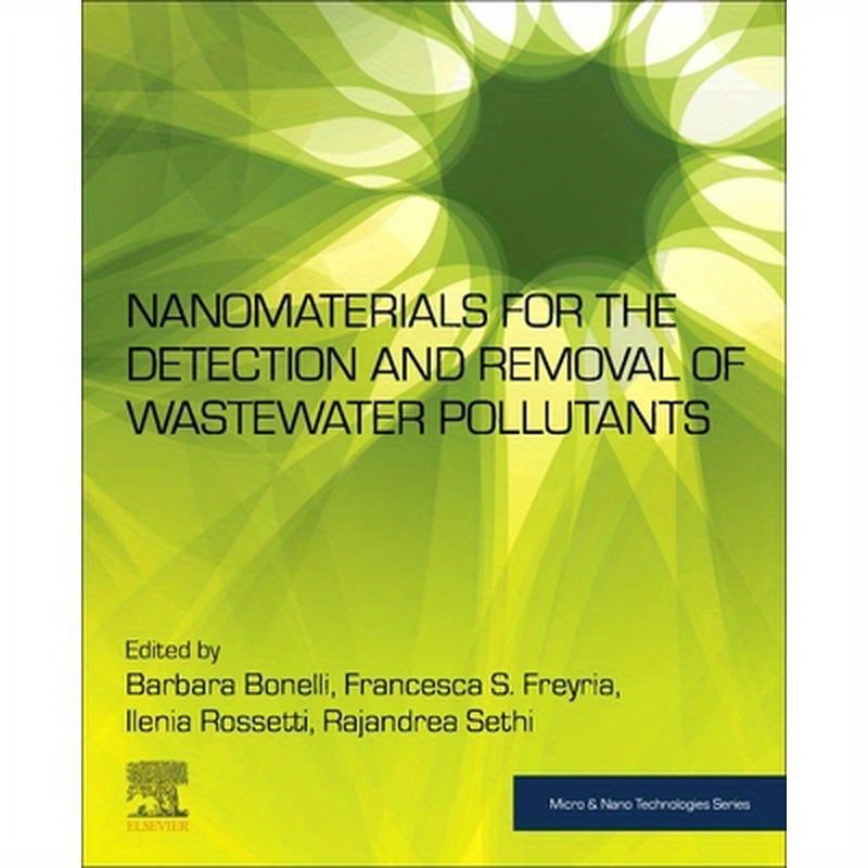 Nanomaterials for the Detection and Removal of Wastewater Pollutants