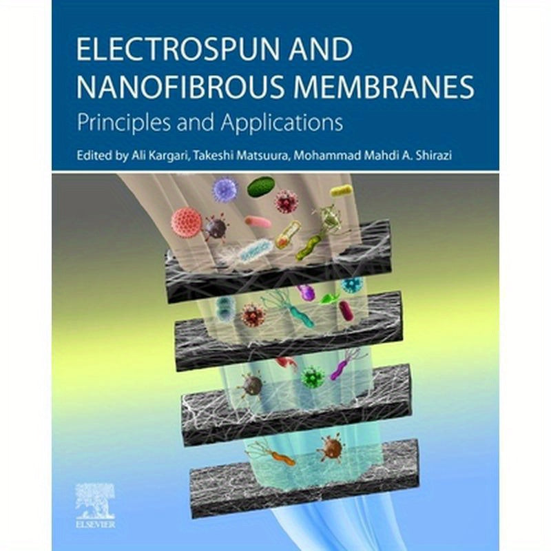 Electrospun and Nanofibrous Membranes: Principles and Applications