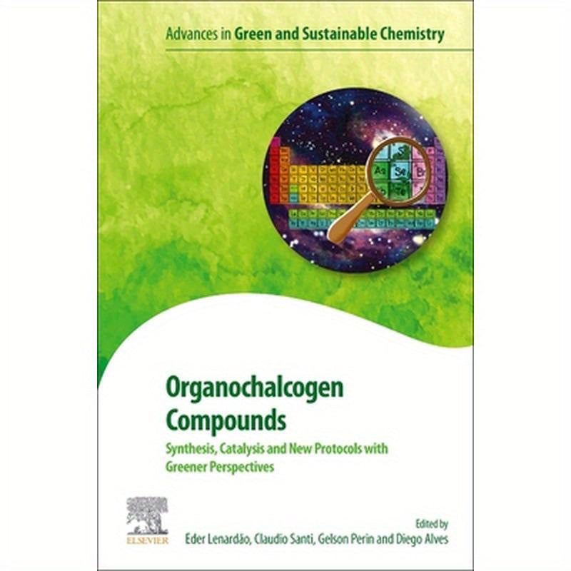 Organochalcogen Compounds: Synthesis, Catalysis and New Protocols with Greener Perspectives