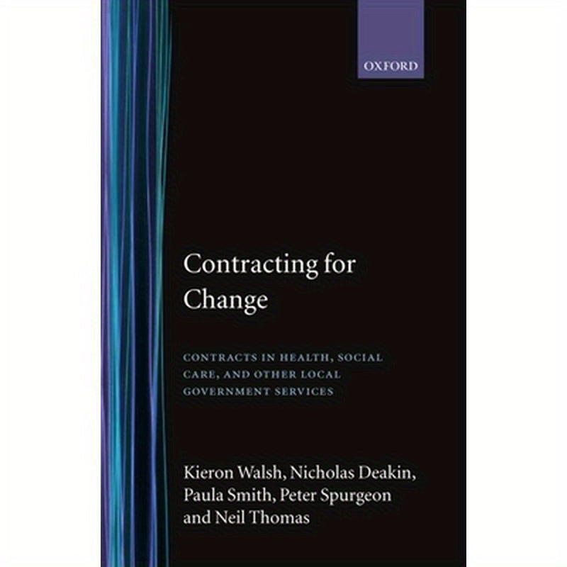 Contracting for Change: Contracts in Health, Social Care, and Other Local Government Services