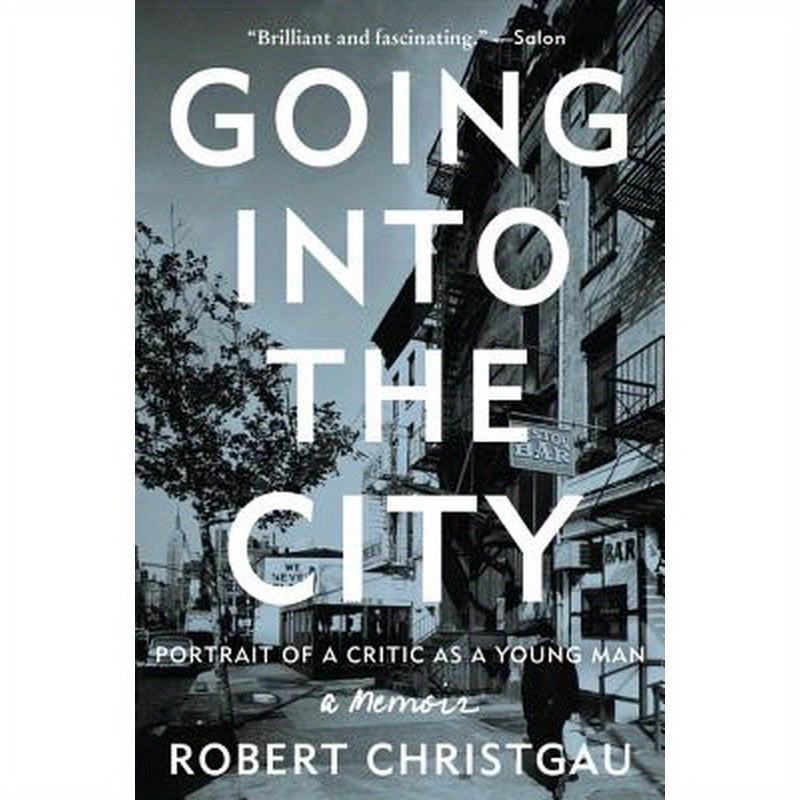 Going Into the City: Portrait of a Critic as a Young Man