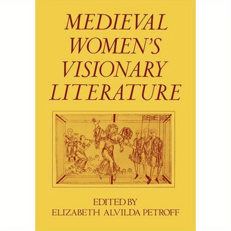 Medieval Women's Visionary Literature