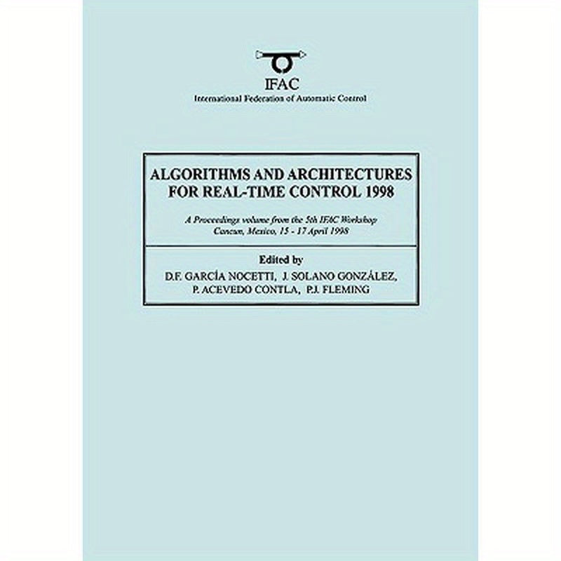 Algorithms and Architectures for Real-Time Control 1998