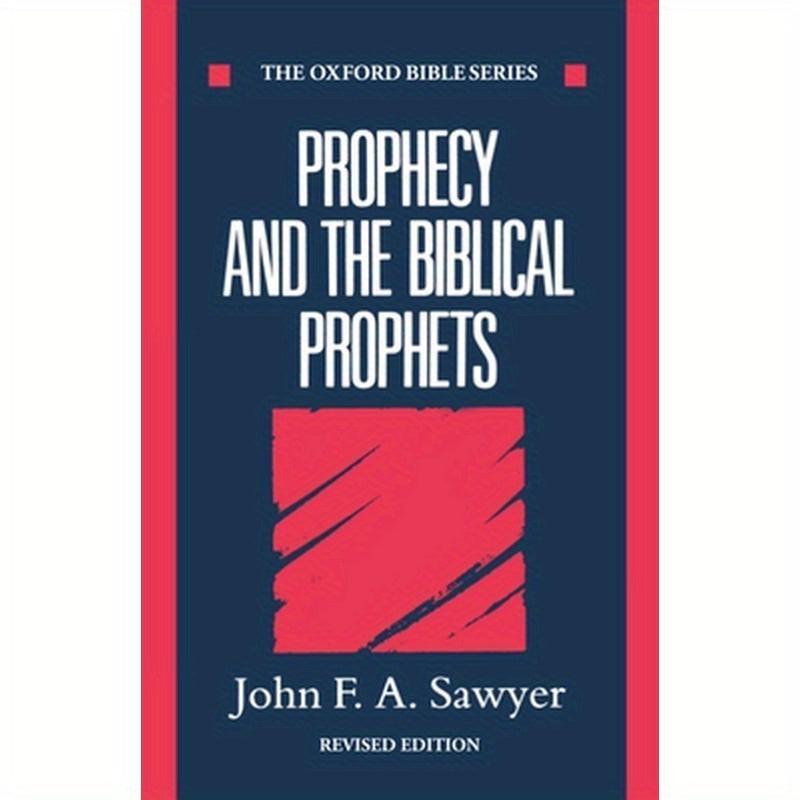 Prophecy and the Biblical Prophets