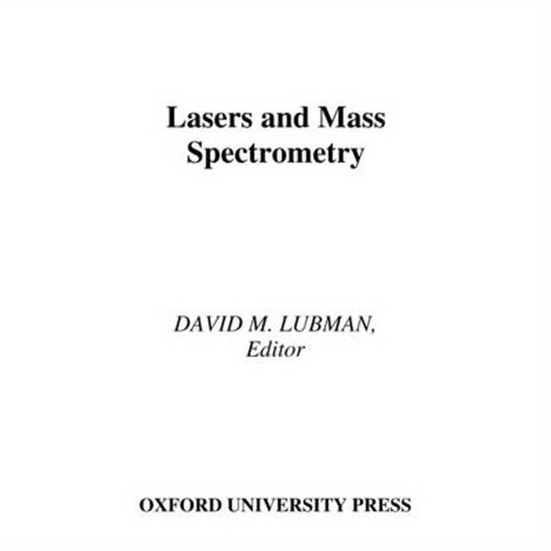 Lasers and Mass Spectrometry