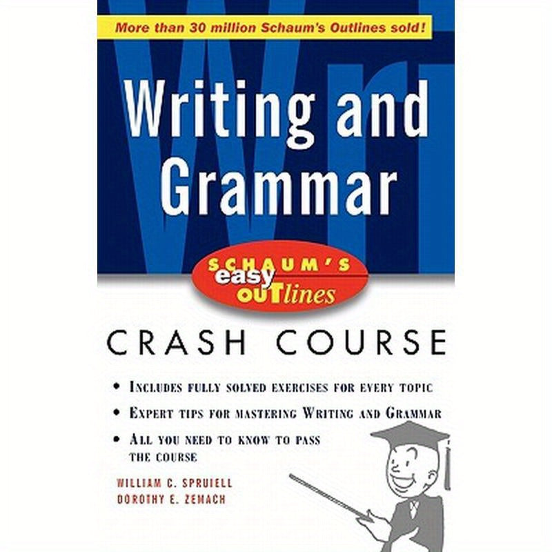 Schaum's Easy Outline of Writing and Grammar