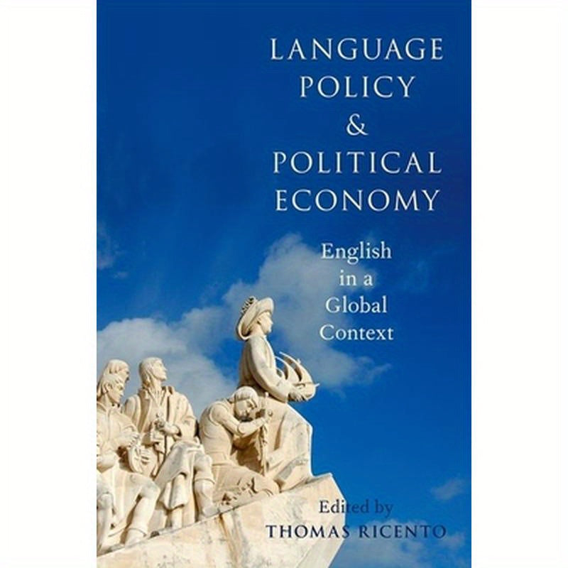 Language Policy and Political Economy