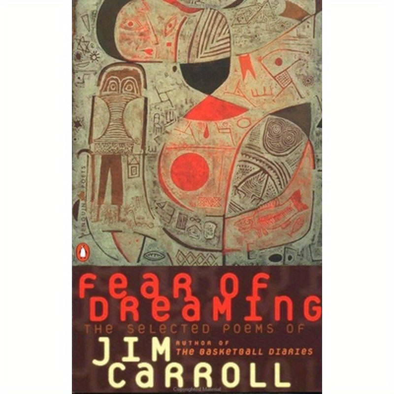 Fear of Dreaming: The Selected Poems