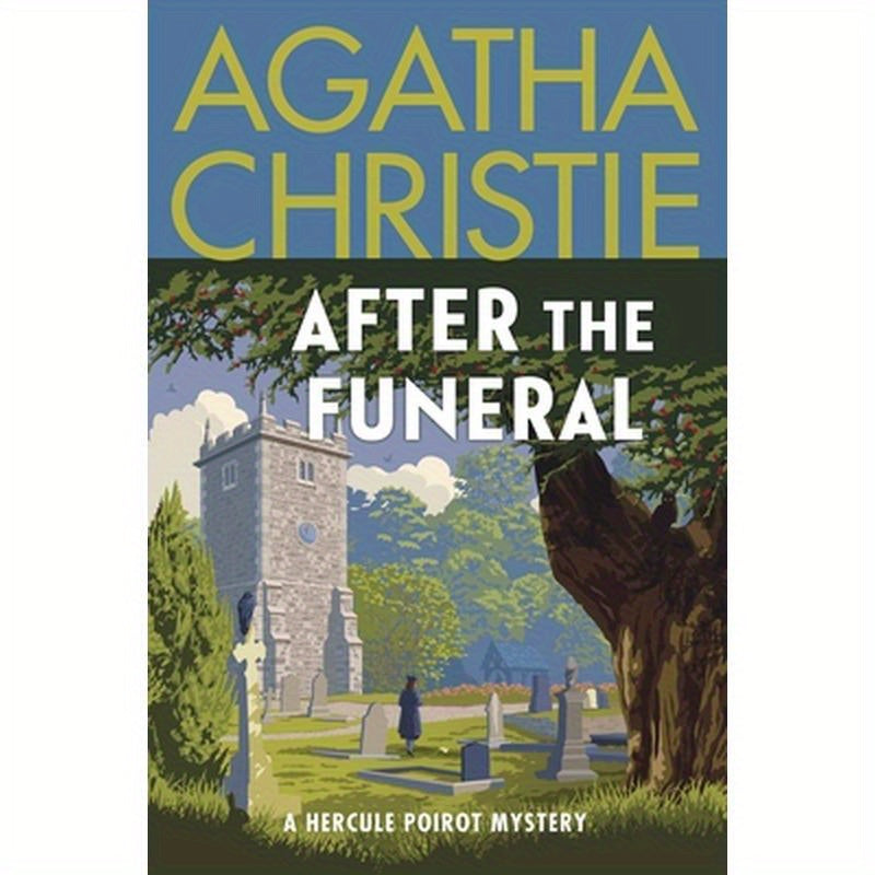 After the Funeral: A Hercule Poirot Mystery: The Official Authorized Edition