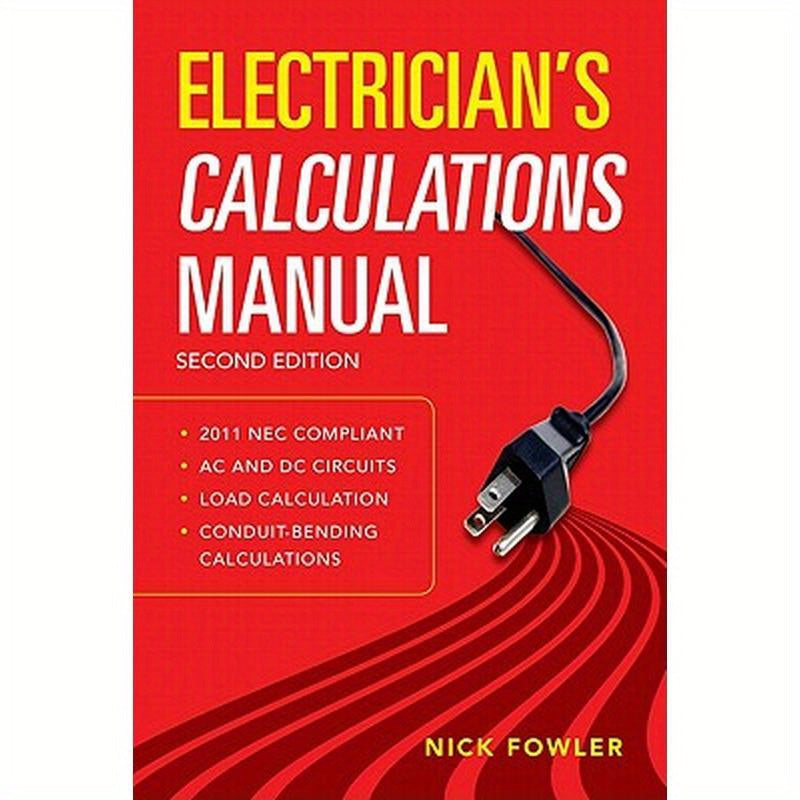 Electrician's Calculations Manual, Second Edition