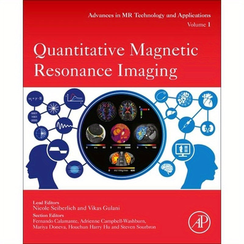 Quantitative Magnetic Resonance Imaging: Volume 1