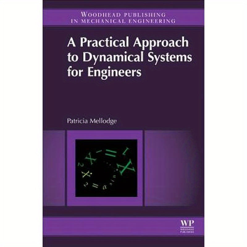 A Practical Approach to Dynamical Systems for Engineers
