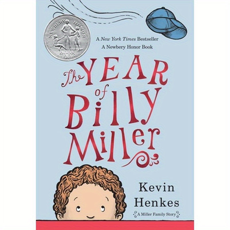 The Year of Billy Miller: A Newbery Honor Award Winner