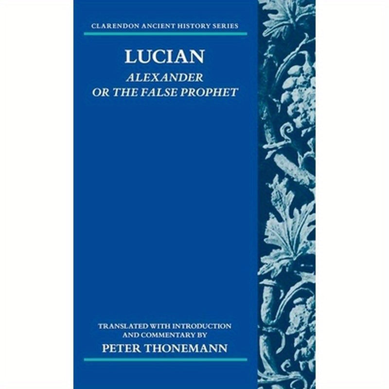 Lucian: Alexander or the False Prophet