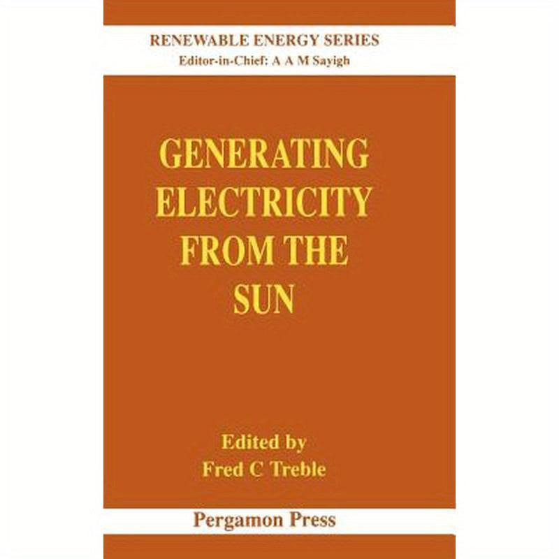 Generating Electricity from the Sun: Volume 2