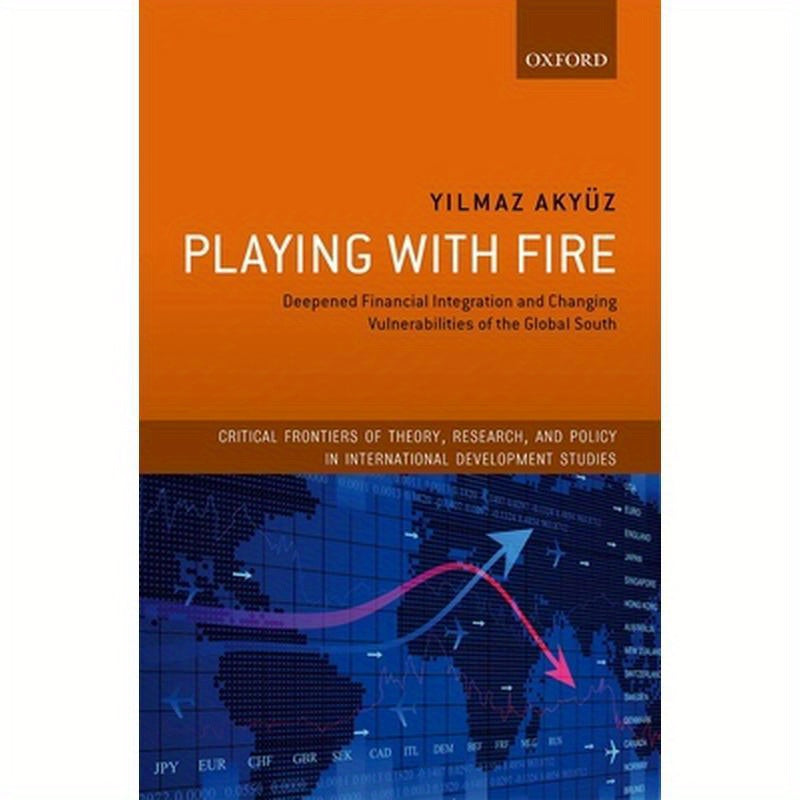 Playing with Fire: Deepened Financial Integration and Changing Vulnerabilities of the Global South