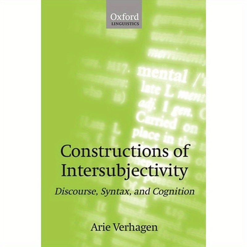 Constructions of Intersubjectivity: Discourse, Syntax, and Cognition