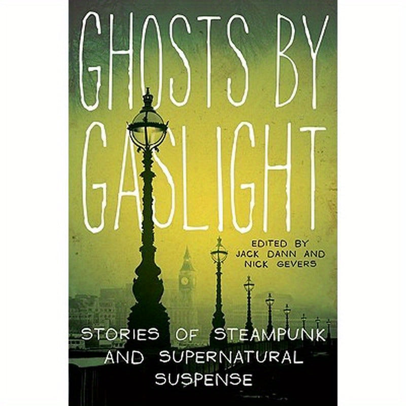 Ghosts by Gaslight