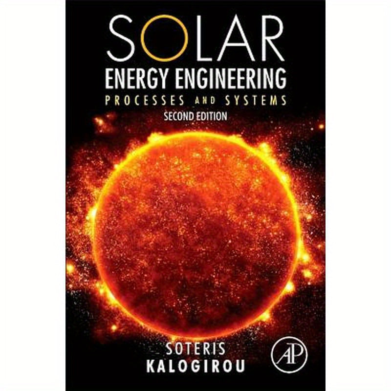 Solar Energy Engineering: Processes and Systems