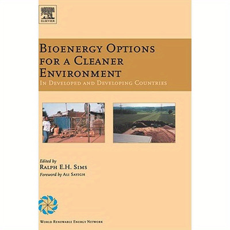 Bioenergy Options for a Cleaner Environment: In Developed and Developing Countries