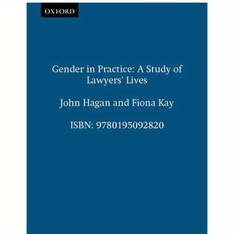 Gender in Practice: Study of Lawyers' Lives